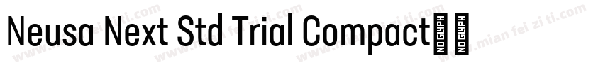 Neusa Next Std Trial Compact字体转换